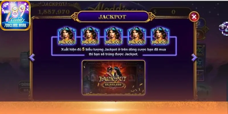 Bạn sẽ nhận được hũ khủng nếu quay trúng 5 biểu tượng jackpot trên dòng cược chọn