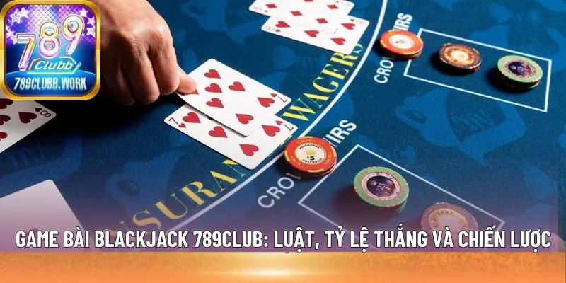 Game bài blackjack