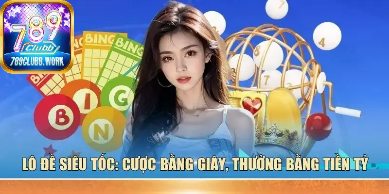 lô đề siêu tốc